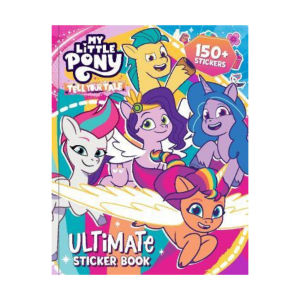 My Little Pony Tell Your Tale Ultimate Sticker Activity Book