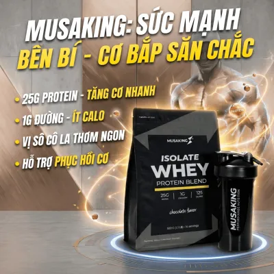 Whey Protein Musaking 25G Đạm/Serving – Whey Isolate Blend Ít Đường Tăng Cơ Giữ Form Bổ Sung Protein Cho Gymer & Fitness