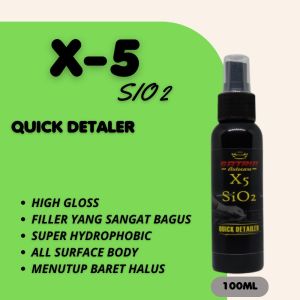 X5 SiO2 INFUSION QUICK DETAILER High Gloos Finish Pengkilap Mobil by CF