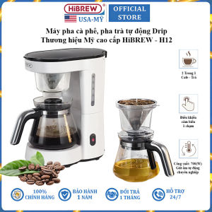 Máy pha cà phê pha trà tự động Drip thương hiệu Mỹ cao cấp HiBREW H12 công suất 700W - Bảo Hành 12 Tháng