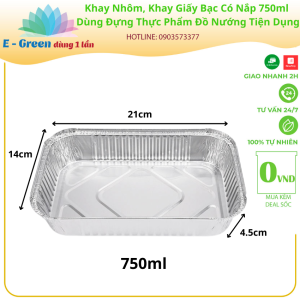 [Freeship+ giảm giá 5K]Combo 10-50 Khay Nhôm Khay giấy bạc 1 ngăn 750ml Có Nắp Đựng Thực Phẩm Đồ Nướng Cơm - Egreendùng1lần