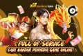 Markastoto : Full of Service dari Bandar Penyedia Game Online. 