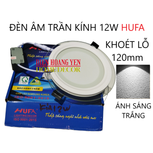 ĐÈN ÂM TRẦN KIẾNG ( MẶT KÍNH ) 12W HUFA