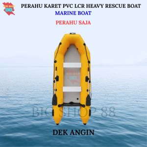 PERAHU KARET LCR RESCUE SAR BANJIR BASARNAS EVAKUASI BENCANA MANCING HEAVY DUTY MARINE BOAT 330 CM 3.3M DEK ANGIN DEK ALUMINIUM KAPASITAS 6-7 ORANG