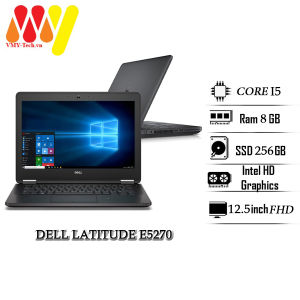 Laptop Dell Latitude 5270 E5270 Intel Core i5 - 6200U Ram 8GB SSD 256GB màn hình 12.5inch HD Dell E5270 giá rẻ