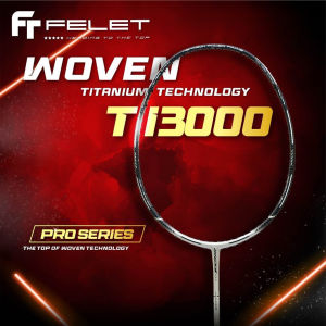 FELET Woven TI3000 | Pro Series | High-End Woven Titanium Technology | Nano-booster | 4UG1 Racket | Max Tension 35 lbs