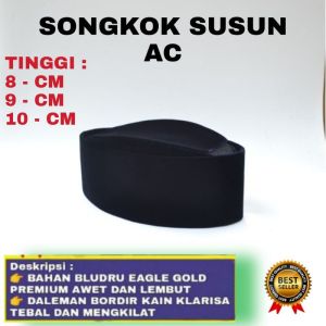 Songkok peci Susun ac Premium Hitam Kopyah Hitam Tinggi 8 Cm 9 Cm 10 Cm Harga Langsung dari Produsen