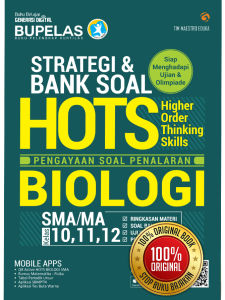 BUKU BIOLOGI SMA Kelas 10 11 12 | Strategi & Bank Soal HOTS Biologi SMA/MA | Bupelas Pengayaan Soal Penalaran Biologi Kelas X XI dan XII