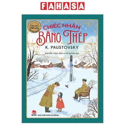 Sách Fahasa - Tác Phẩm Chọn Lọc - Văn Học Nga - Chiếc Nhẫn Bằng Thép (Tái Bản 2024)