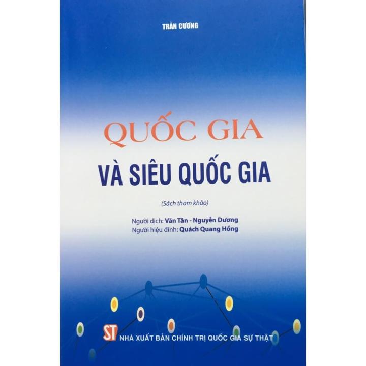Sách Quốc gia và siêu quốc gia - NXB Chính Trị Quốc Gia Sự Thật | Lazada.vn