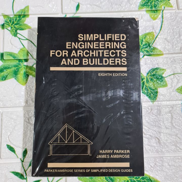 Simplified Engineering for Architects and Building eigth edition By:Parker/Ambrose