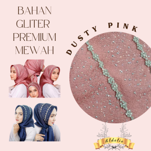 Jilbab Segi Empat Pesta Simple Mewah dan Elegan Bahan Gliter Kilat Premium Bukan Bahan Biasa Hijab Kondangan Instan Payet Swarovski Mudah Dibentuk Kerudung Hajatan Seragam Besan Among Tamu Grosir Jakarta Bandung Jawa Sulawesi Sumatera BSB