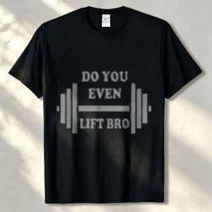 [Local Stock] HBESTY  Do You Even Lift Bro Funny Workout Tshirts Gear T-Shirt Gym Workout Fitness Training Casual Streetwear High Quality Cotton Tees