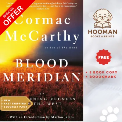 Blood Meridian by Cormac McCarthy