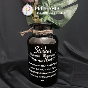 CHAT before ORDERING Custom Sticker Decal Personalised Logo Icon Name Anniversary Birthday Influencer Wedding Decoration Etc (Suitable for Phone Phone Case Glass Car Motor Laptop Balloon Hanger Storage Box Craft Book Cover Mug Etc)