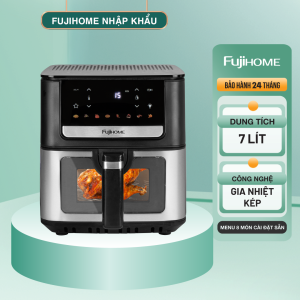 Nồi Chiên Không Dầu Fujihome DualHeat A7DH 7L – Gia Nhiệt Kép Trên Dưới Cảm Ứng Cửa Kính Quan Sát - Bảo hành điện tử toàn quốc