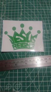JESUS REIGNS. VINYL STICKER DECALS CUT OUT.
