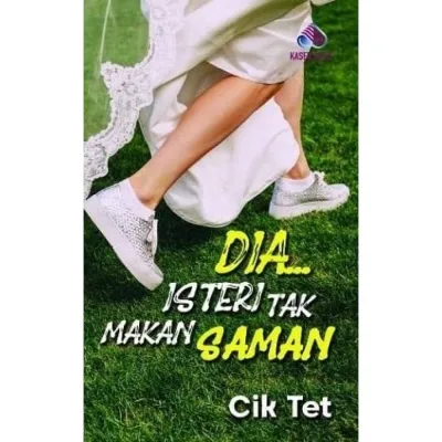 NOVEL DIA…ISTERI TAK MAKAN SAMAN