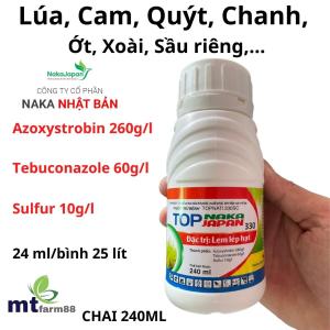 [5 chai] TopNaka japan 240ml Lem lép hạt đạo ôn vàng lá do nấm trên lúa - Thán thư ghẻ sẹo cháy lá thối quả trên cam quýt chanh ớt xoài sầu riêng Azoxystrobin 260gl Sulfur 10gl Tebuconazole 60gl - Lazada