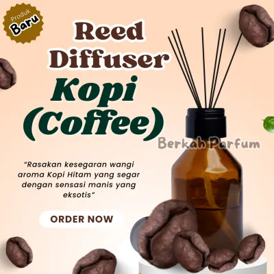 Reed Diffuser Pewangi Ruangan Tahan Lama Aromaterapi Pengusir Nyamuk Pengharum Kamar Mandi Kopi