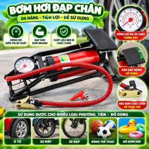 Bơm Hơi Đạp Chân Cao Áp Có Đồng Hồ Đo Áp Suất Bơm Lốp Ô Tô Xe Máy Xe Đạp Bóng Thể Thao Đa Năng