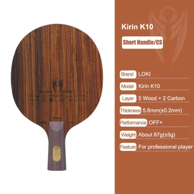 LOKI KIRIN K10 Table Tennis Blade 5-Ply Wood 2-Ply Bulit-In Carbon Rosewood Surface Cs/Fl Ping loki k10