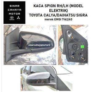 SPION CALYA SIGRA MODEL ELEKTRIK ELECTRIC RH atau LH emgi 7162 atau 7163