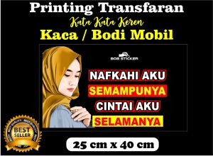 Stiker kaca mobil Nafkahi aku semampunya kata kata kaca dan bodi mobil truk granmax pick up avanza xenia