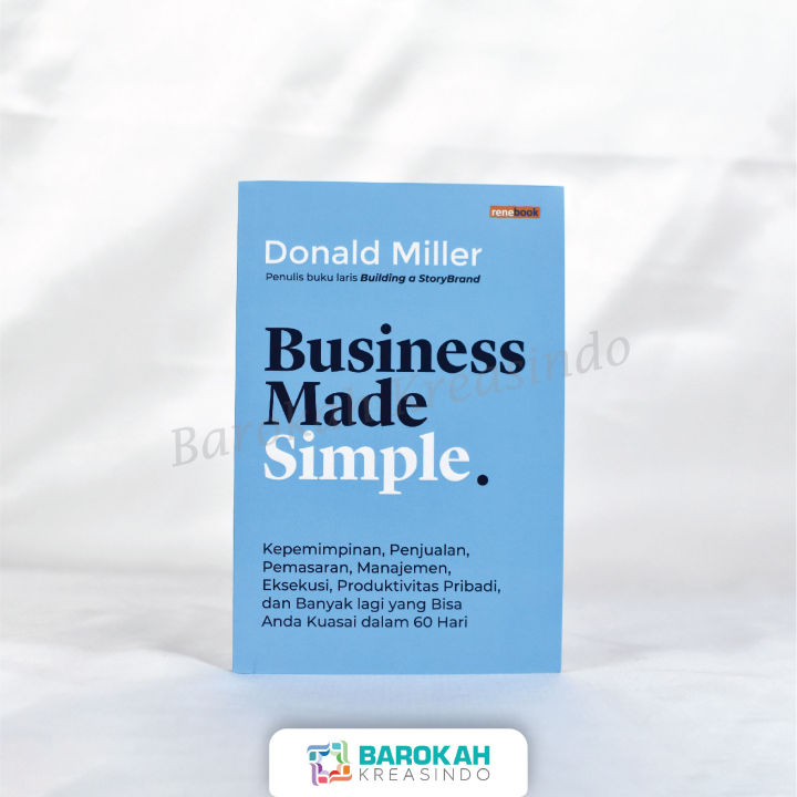 Business Made Simple Donald Miller Buku Strategi Bisnis Manajemen ...