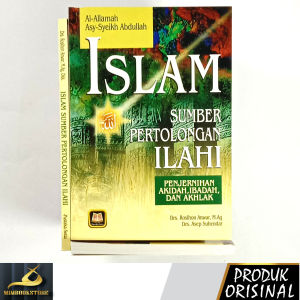 Buku - Islam Sumber Pertolongan Ilahi - Al-Allamah Asy-Syeikh Abdullah - Penerbit Pustaka Setia - Mimbookstore