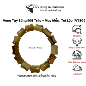 Vòng tay sừng đốt trúc ( mã VT80) mang  lại may mắn và tài lộc