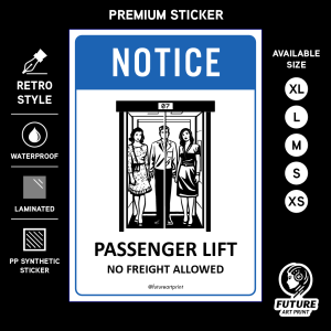 Notice Passenger Lift No Freight Allowed. Sign Label Notice Signage. Laminated Waterproof Scratch Resistant. Suitable for Indoor and Outdoor.