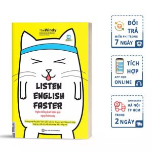 Listen English Faster - Nghe Tiếng Anh Hiệu Quả Ngay Hôm Nay - Học Kèm App Online