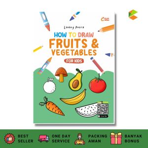 BUKU ANAK : CKLIK MEDIA : HOW TO DRAW FRUITS & VEGETABLE