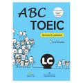 ABC TOEIC - Listening Comprehension (Revised & Updated) (Kèm Scripts & Answer key, CD). 