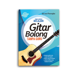 Buku Belajar Gitar Trik Cepat Belajar Gitar Bolong Tanpa Guru