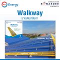 PSI - Walkway (ทางเดินบนหลังคา) (สีกัลวาไนท์ หรือ สีฝุ่นโทนเหลือง) มีความยาว 1.5 - 2.0 เมตร สำหรับงานซ่อมบำรุงแผงโซลาร์เซลล์ งานโครงการขนาดใหญ่. 