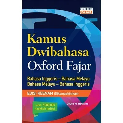 KAMUS DWIBAHASA OXFORD FAJAR EDISI KEENAM (DIKEMASKINIKAN)