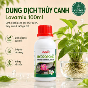 Dung Dịch Thủy Canh Lavamix Vietpot 100ml Dinh Dưỡng Cho Cây Thủy Canh Thủy Sinh & Tưới Giá Thể
