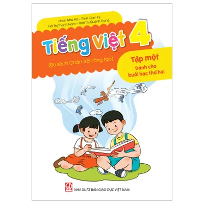 Fahasa - Tiếng Việt 4 - Tập 1 - Dành Cho Buổi Học Thứ Hai (Bộ Sách Chân Trời Sáng Tạo)