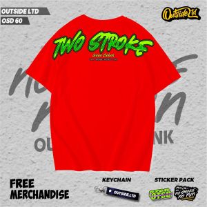 KAOS TWO STROKE GAYA BEBAS T-SHIRT OUTSIDE 2 STROKE NO SMOKE NO FUN