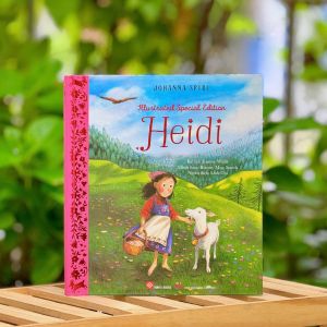 Heidi - Sách truyện văn học kinh điển cho thiếu nhi minh hoạ mới bìa nhũ đẹp - Illustrated Special Edition - Đinh Tị