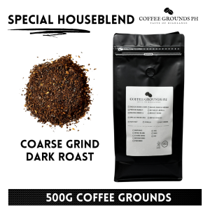 Coffee Grounds PH - Special Houseblend 500g | Coarse Grind Coffee x Dark Roast | Organic Coffee in Resealable Pouch