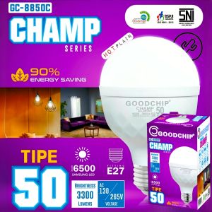 Bohlam Lampu LED 5W 10W 15W 20W 30W 40W 50W Goodchip Champ Seris  Terang Cahaya PUTIH 6500 FHLC