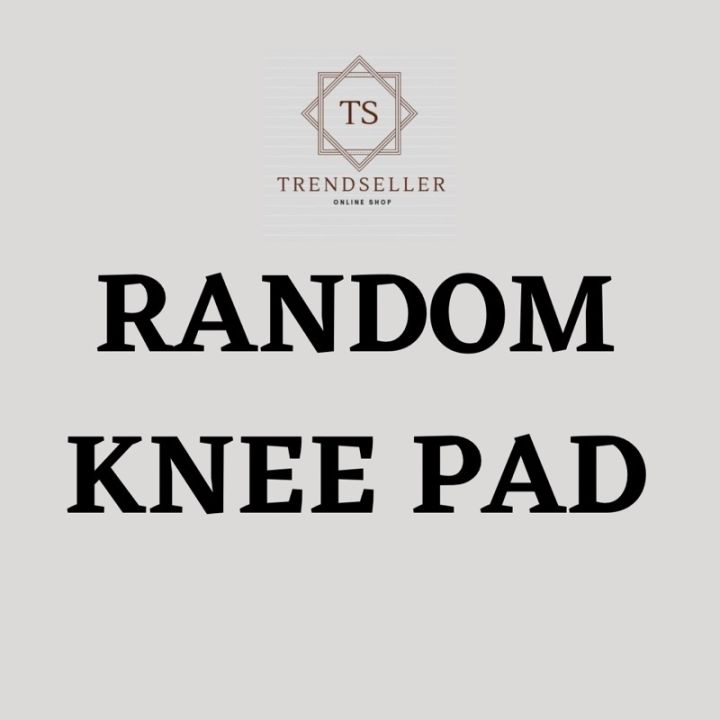 RANDOM KNEE PAD FREEBIE by trendseller Lazada PH