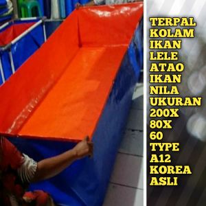Terpal kolam ikan lele atao nila ukuran 200x80x60 type a12 korea