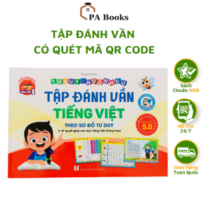 Sách Tập Đánh Vần Tiếng Việt 5.0 Dành Cho Bé Từ 4-6 có Quét Mã QR CODE Hướng Dẫn Học