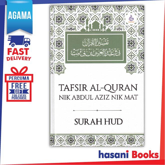 HASANI ALIM RABBANI TAFSIR AL QURAN NIK ABDUL AZIZ NIK MAT SURAH HUD ...