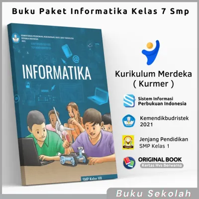 Buku Paket Informatika Kelas 7 Smp Kurikulum Merdeka Belajar Terbaru Buku Pelajaran Mapel Informatika Untuk Sekolah Menengah Pertama Smp Mts