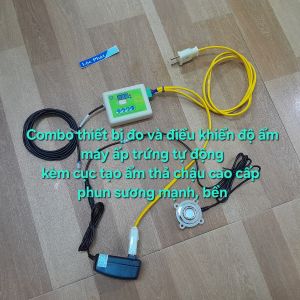 Combo Bộ Điều Khiển Độ Ẩm Máy Ấp Trứng Lộc Phát & Cục Tạo Ẩm Thả Chậu Cao Cấp - Phun Mạnh Bền